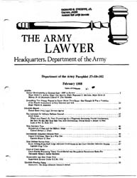 The Army Lawyer : February 1988 ; Da Pam... Volume February 1988 ; DA PAM 27-50-182 by Alcala, Ronald T. P.