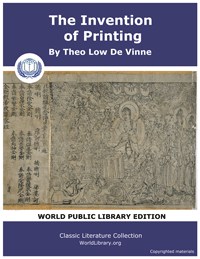 The Invention of Printing : A Collection... by De Vinne, Theodore Low