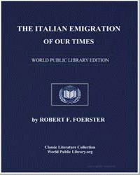 The Italian Emigration of Our Times by Foerster, Robert Franz