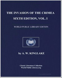 The Invasion of the Crimea : Its Origin,... by Alexander William Kinglake