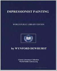 Impressionist Painting : Its Genesis and... by Dewhurst, Wynford