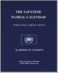 The Japanese Floral Calendar by Clement, Ernest Wilson