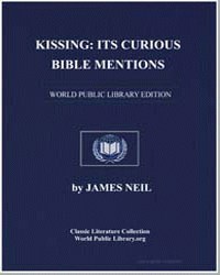 Kissing : Its Curious Bible Mentions by Neil, James