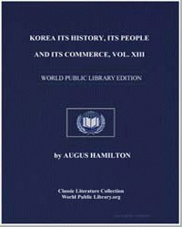 Korea; Its History, Its People, And Its ... by Hamilton, Angus