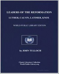 Leaders of the Reformation : Luther, Cal... by 
