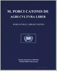 M. Porci Catonis de Agri Cvltvra Liber. ... by Marcus Porcius Cato