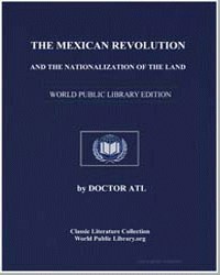 The Mexican Revolution and the Nationali... by Atl, Dr.