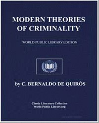 Modern Theories of Criminality by Bernaldo De Quiros, Constancio