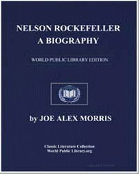 Nelson Rockefeller a Biography by Joe Alex Morris