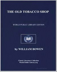 The Old Tobacco Shop : A True Account of... by Bowen, William