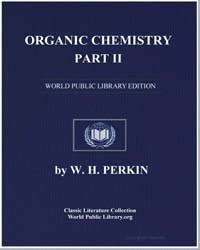 Organic Chemistry : Part 1 Volume Part 1 by William Henry Perkin