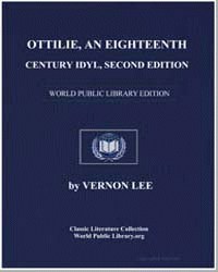 Ottilie: An Eighteenth Century Idyl by Vernon Lee