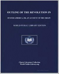 Outline of the Revolution in Spanish Ame... by Palacio Fajardo, Manuel