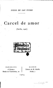 Cárcel de Amor : (Sevilla, 1492). by Diego De San Pedro