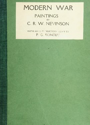 Modern War; Paintings by Nevinson, C. R. W. (Christopher Richard Wynne)