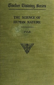 The Science of Human Nature; A Psycholog... by Pyle, William Henry