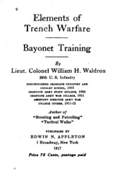 Elements of Trench Warfare : Bayonet Tra... by William Henry Waldron