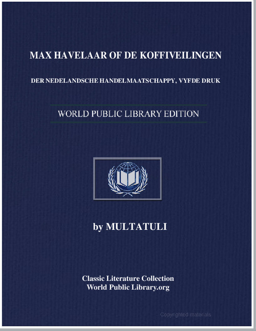Max Havelaar of de Koffiveilingen der Ne... by Multatuli