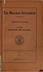 The Molokai Settlement (Illustrated) Ter... by Hawaii. Board of Health