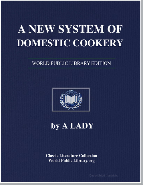 A New System of Domestic Cookery : Forme... by Rundell, Maria Eliza Ketel