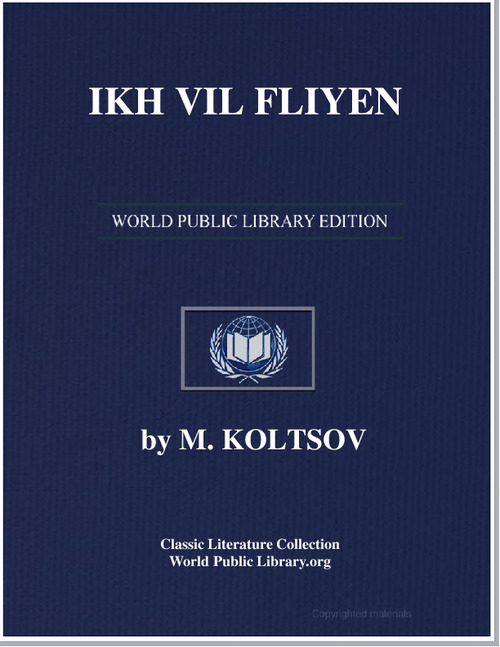 Ikh Vil Fliyen by Koltsov, M
