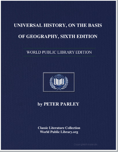 Peter Parley's Universal History, On the... by Peter Parley