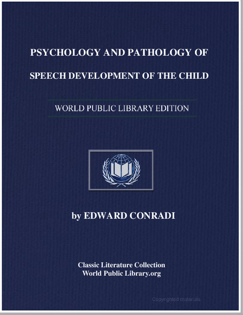 Psychology and Pathology of Speech Devel... by Conradi, Edward