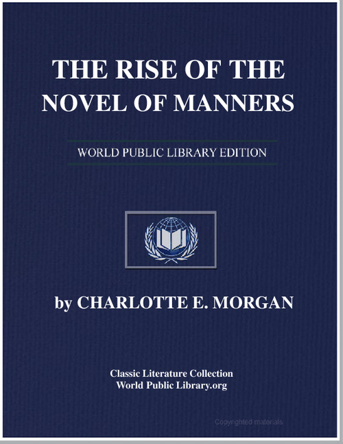 The Rise of the Novel of Manners : A Stu... by Morgan, Charlotte Elizabeth