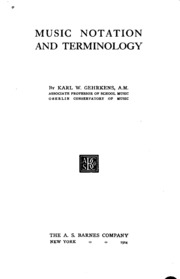 Music Notation and Terminology by Karl Wilson Gehrkens