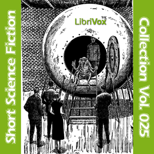 Short Science Fiction Collection 025 by Various