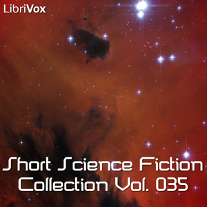 Short Science Fiction Collection 035 by Various
