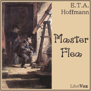 Master Flea by Hoffmann, E.T.A.