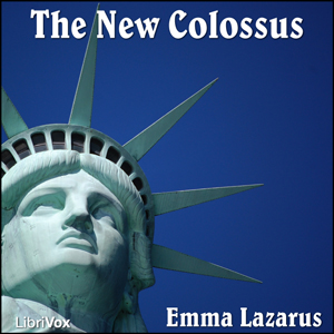 New Colossus, The by Lazarus, Emma