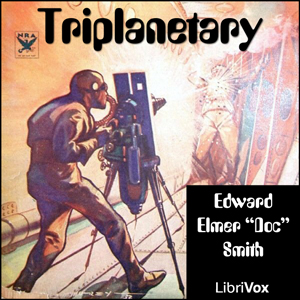 Triplanetary by Smith, E. E. “Doc”