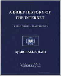 A Brief History of the Internet by Hart, Michael S.