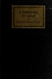 A Farewell to Arms by Hemingway, Ernest, 1899-1961