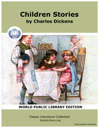 Children Stories by Dickens, Charles