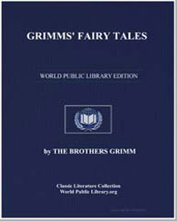 Grimms' Fairy Tales by The Brothers Grimm