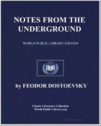 Notes from the Underground by Dostoevsky, Feodor