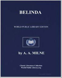 Belinda an April Folly in Three Acts by Milne, Alan Alexander