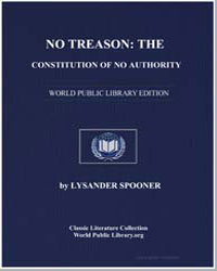 No Treason : The Constitution of No Auth... by Spooner, Lysander