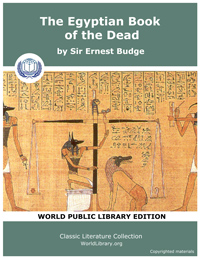The Egyptian Book of the Dead by Budge, Ernest Alfred Wallis, Sir