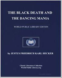 The Black Death and the Dancing Mania by Hecker, Justus Friedrich Karl