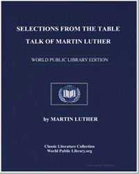 Selections from the Table Talk of Martin... by King, Martin Luther, Jr., Dr.