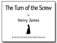 The Turn of the Screw by James, Henry