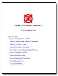 The Way of the Spiritual Leader (Part 1) by Moon, Sun Myung, Rev.
