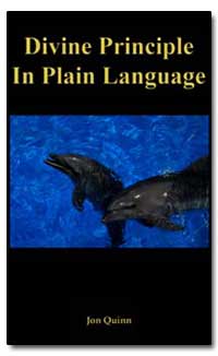 Divine Principle in Plain Language the B... by Quinn, Jon