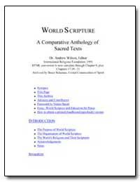 World S Cripture a Comparative Anthology... by Wilson, Andrew, Dr.