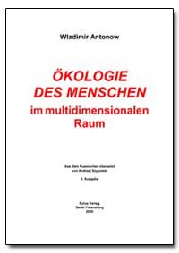 Okologie des Menschen Im Multidimensiona... by Antonov, Vladimir, Ph. D.