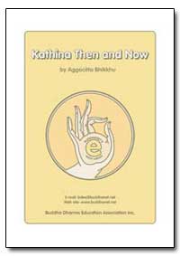 Kathina Then and Now by Bhikkhu, Affacitta
